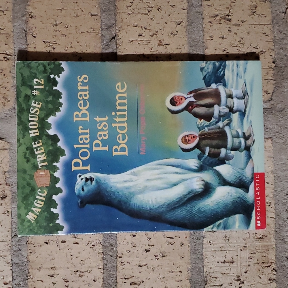 Magic Tree House # 12 - Polar Bears Past Bedtime by Mary Pope Osborne